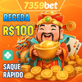 7359bet Ganhe R$ 100,00 Gratis